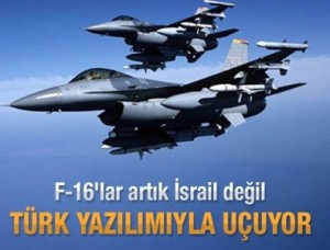 Sonunda F-16'lar milli oluyor